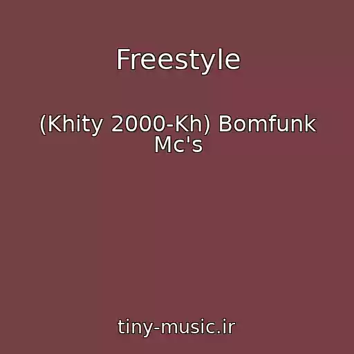 کاور آهنگ Freestyle از (Khity 2000-Kh) Bomfunk Mc's