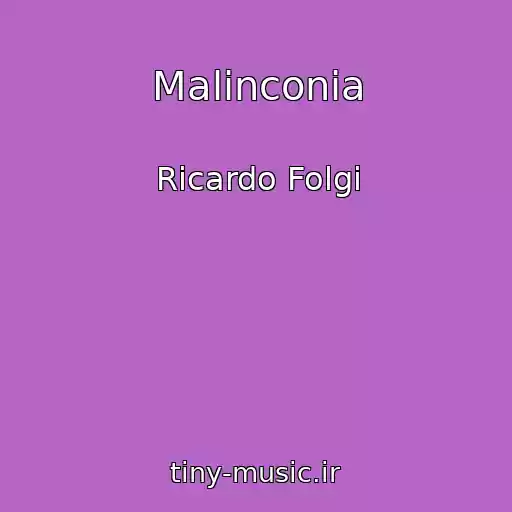کاور آهنگ Malinconia از Ricardo Folgi