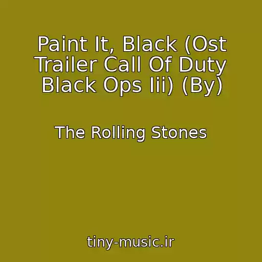 کاور آهنگ Paint It, Black (Ost Trailer Call Of Duty Black Ops Iii) (By) از The Rolling Stones