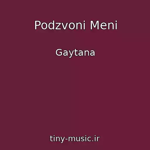 کاور آهنگ Podzvoni Meni از Gaytana