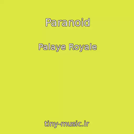 کاور آهنگ Paranoid از Palaye Royale