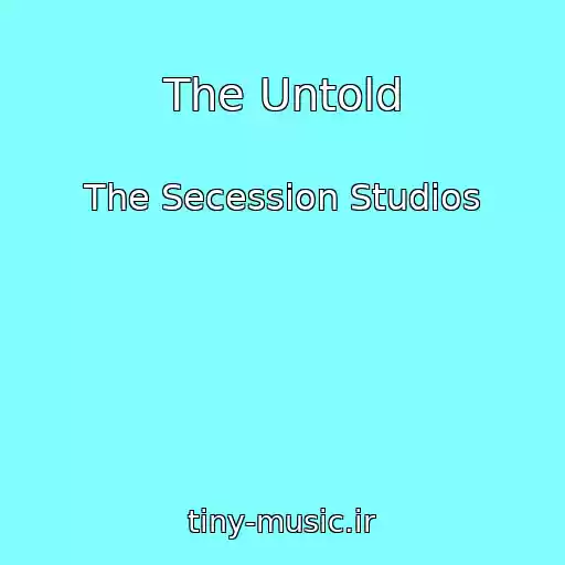 کاور آهنگ The Untold از The Secession Studios