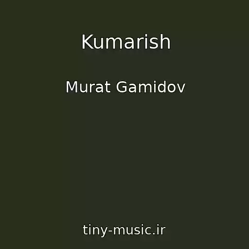 کاور آهنگ Kumarish از Murat Gamidov