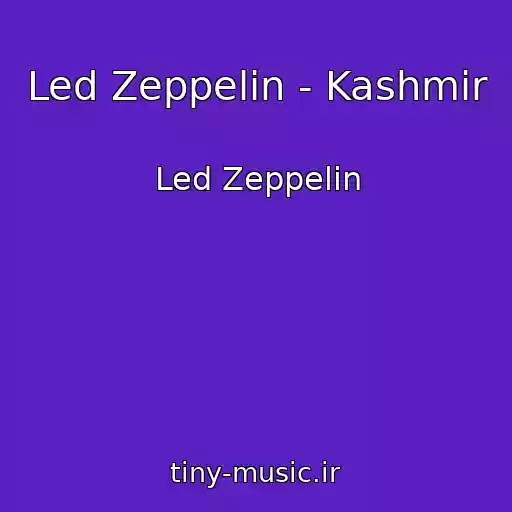 کاور آهنگ Led Zeppelin - Kashmir از Led Zeppelin