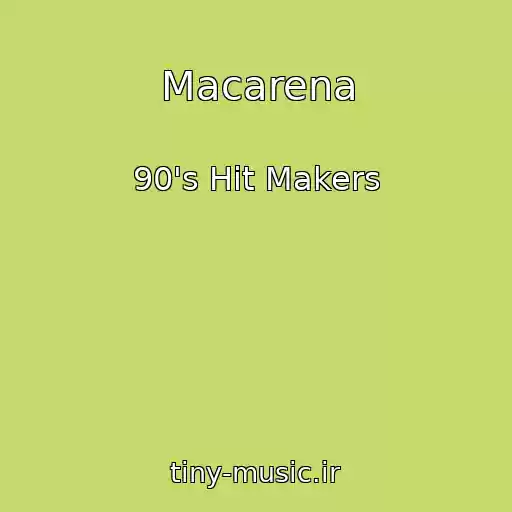 کاور آهنگ Macarena از 90's Hit Makers