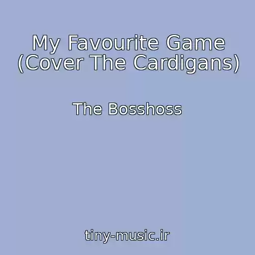 کاور آهنگ My Favourite Game (Cover The Cardigans) از The Bosshoss