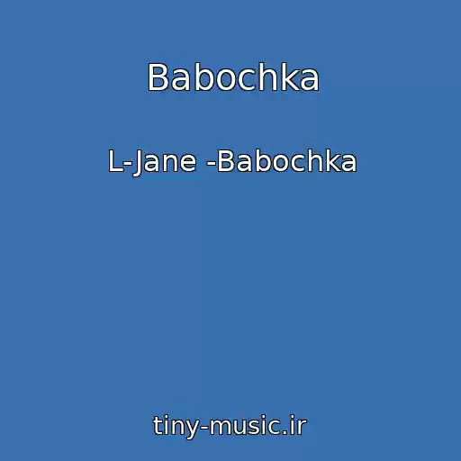 کاور آهنگ Babochka از L-Jane -Babochka