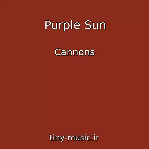 کاور آهنگ Purple Sun از Cannons