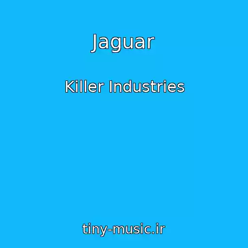 کاور آهنگ Jaguar از Killer Industries