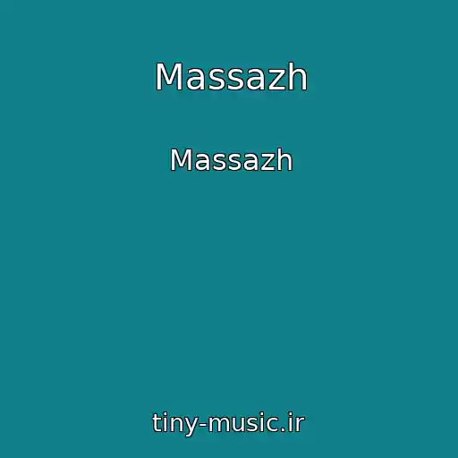 کاور آهنگ Massazh از Massazh