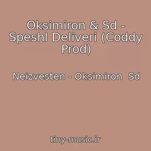 کاور آهنگ Oksimiron & Sd - Speshl Deliveri (Coddy Prod) از Neizvesten - Oksimiron  Sd