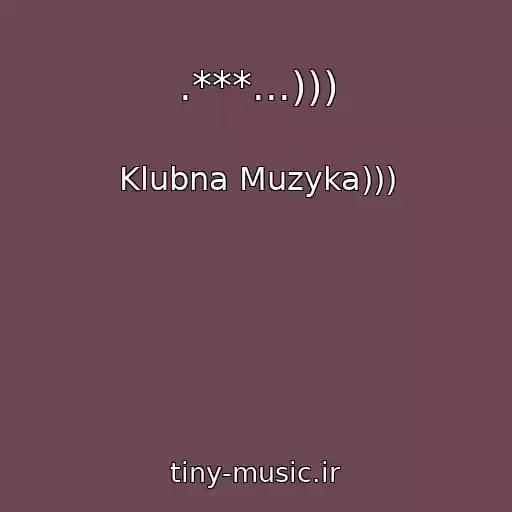 کاور آهنگ .***...))) از Klubna Muzyka)))