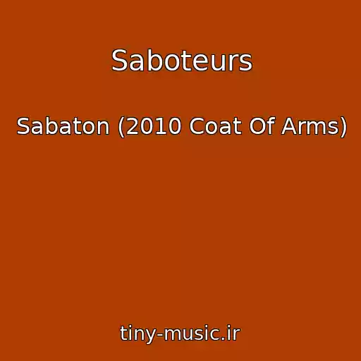 کاور آهنگ Saboteurs از Sabaton (2010 Coat Of Arms)