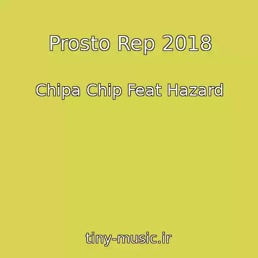 کاور آهنگ Prosto Rep 2018 از Chipa Chip Feat Hazard