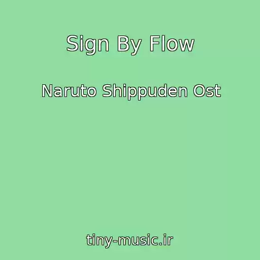 کاور آهنگ Sign By Flow از Naruto Shippuden Ost