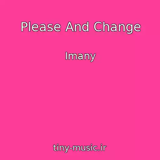 کاور آهنگ Please And Change از Imany