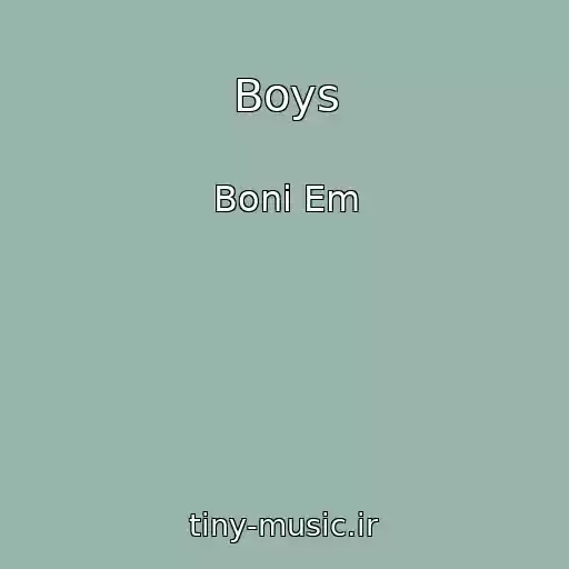 کاور آهنگ Boys از Boni Em