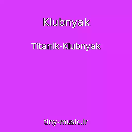 کاور آهنگ Klubnyak از Titanik-Klubnyak