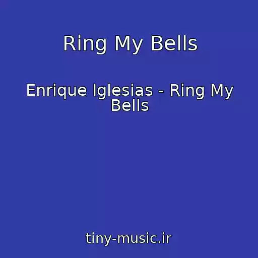 کاور آهنگ Ring My Bells از Enrique Iglesias - Ring My Bells