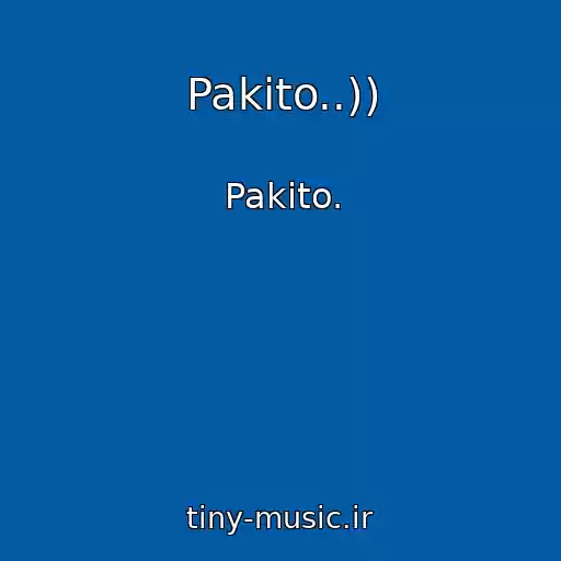 کاور آهنگ Pakito..)) از Pakito.