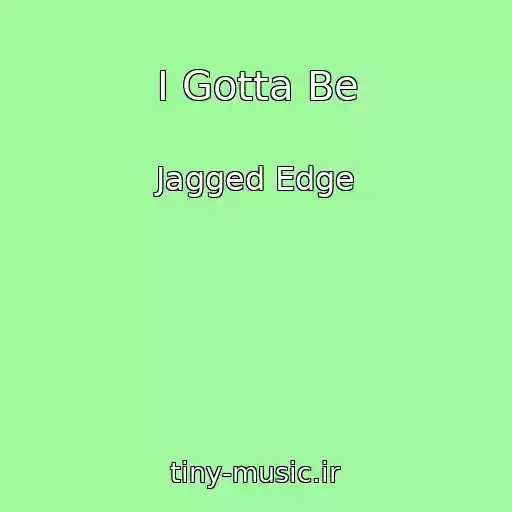 کاور آهنگ I Gotta Be از Jagged Edge