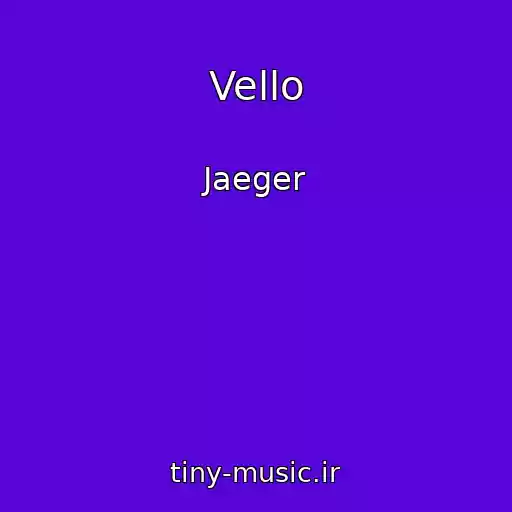کاور آهنگ Vello از Jaeger