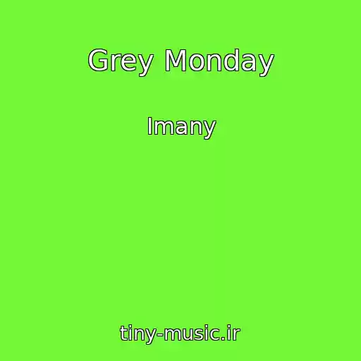 کاور آهنگ Grey Monday از Imany
