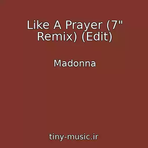 کاور آهنگ Like A Prayer (7" Remix) (Edit) از Madonna
