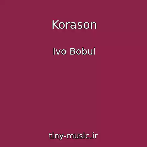 کاور آهنگ Korason از Ivo Bobul