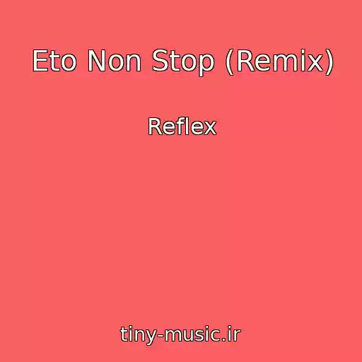 کاور آهنگ Eto Non Stop (Remix) از Reflex