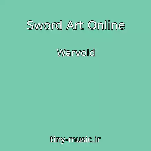 کاور آهنگ Sword Art Online از Warvoid