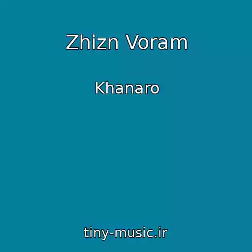 کاور آهنگ Zhizn Voram از Khanaro