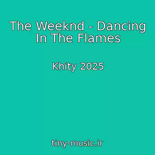 کاور آهنگ The Weeknd - Dancing In The Flames از Khity 2025