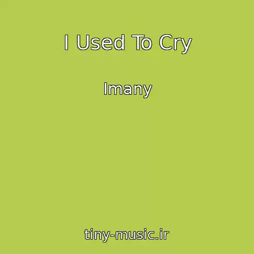 کاور آهنگ I Used To Cry از Imany