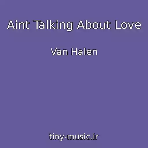 کاور آهنگ Aint Talking About Love از Van Halen