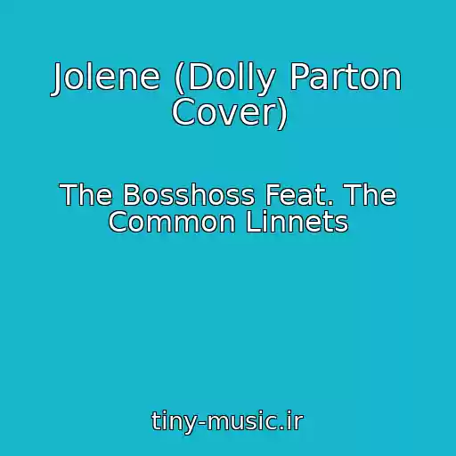 کاور آهنگ Jolene (Dolly Parton Cover) از The Bosshoss Feat. The Common Linnets