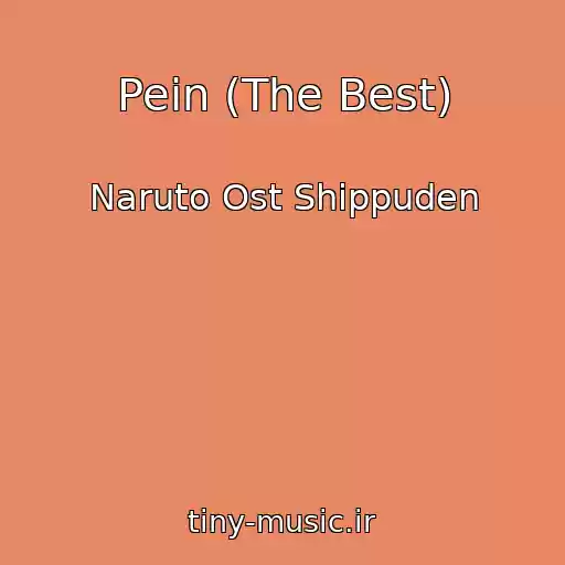 کاور آهنگ Pein (The Best) از Naruto Ost Shippuden