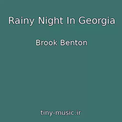 کاور آهنگ Rainy Night In Georgia از Brook Benton