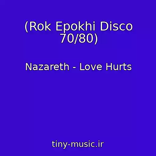 کاور آهنگ (Rok Epokhi Disco 70/80) از Nazareth - Love Hurts