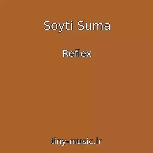 کاور آهنگ Soyti Suma از Reflex
