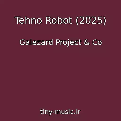 کاور آهنگ Tehno Robot (2025) از Galezard Project & Co