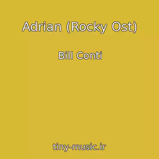 کاور آهنگ Adrian (Rocky Ost) از Bill Conti