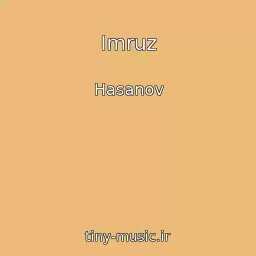 کاور آهنگ Imruz از Hasanov