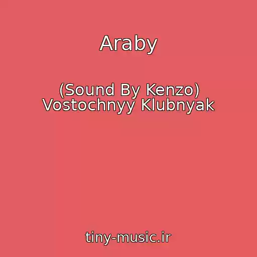 کاور آهنگ Araby از (Sound By Kenzo) Vostochnyy Klubnyak