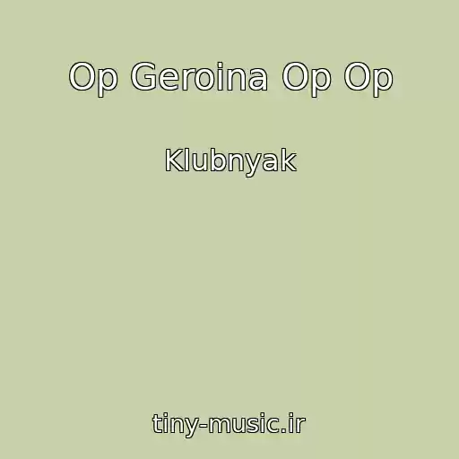 کاور آهنگ Op Geroina Op Op از Klubnyak