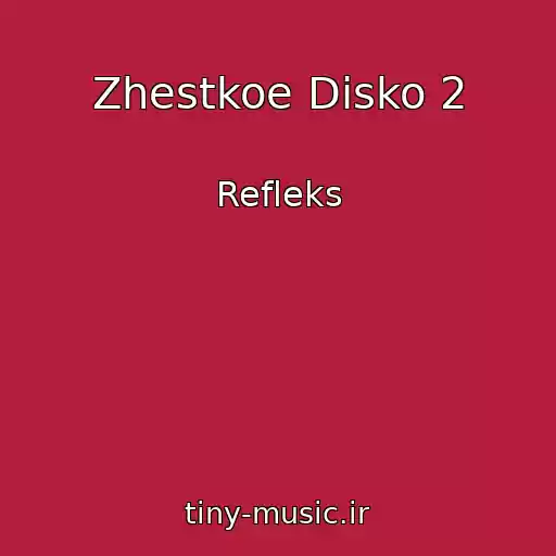 کاور آهنگ Zhestkoe Disko 2 از Refleks