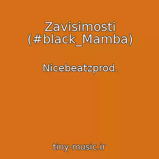 کاور آهنگ Zavisimosti (#black_Mamba) از Nicebeatzprod.
