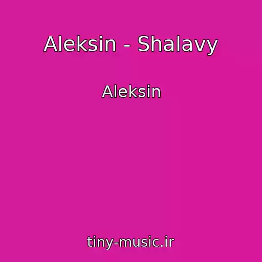 کاور آهنگ Aleksin - Shalavy از Aleksin