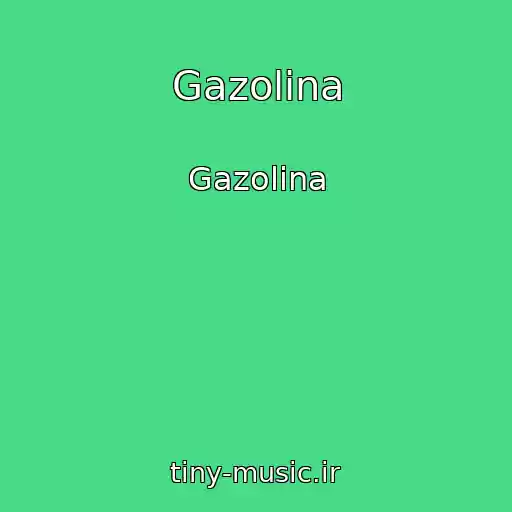 کاور آهنگ Gazolina از Gazolina