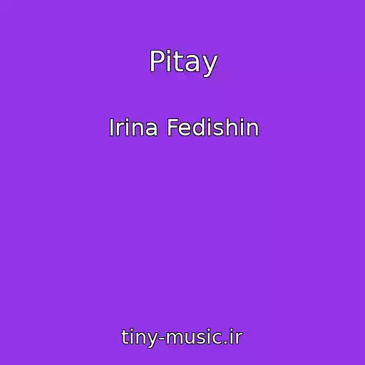 کاور آهنگ Pitay از Іrina Fedishin